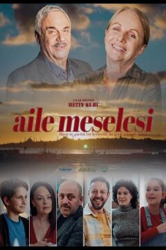 Семейные вопросы / Айле Меселеси (2025)