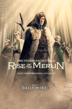 Цикл Пендрагона: Восхождение Мерлин (2025)