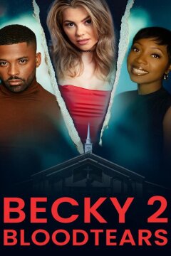 Бекки 2: Кровавые слёзы (2025)