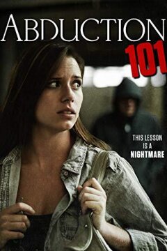 Похищение 101 / Как похищать людей (2019)
